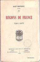 Jean Hennessy, Régions de France (1911-1916), Paris, Georges Crès et Cie, 1916