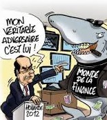 François Hollande : "Mon véritable adversaire, [...] c'est le monde de la finance"